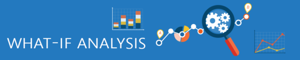 How do you create a streamlined process for analyzing what-if scenarios?